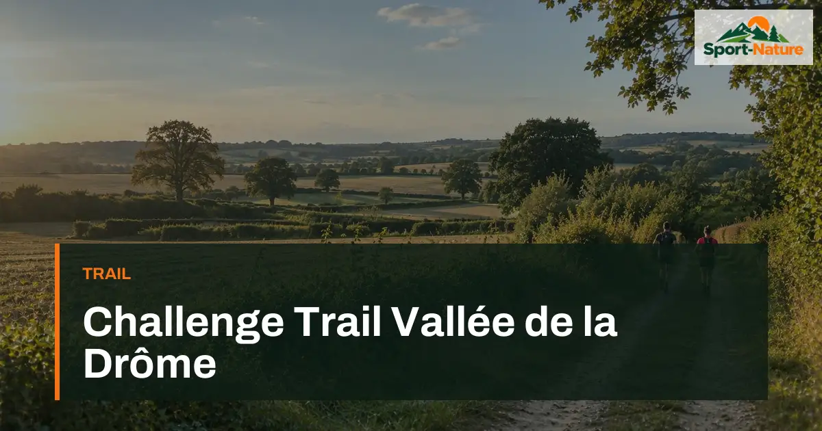 Challenge Trail Vallée de la Drôme