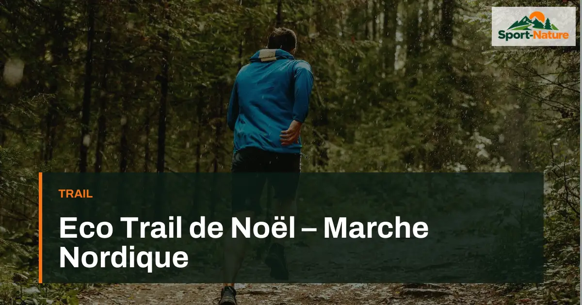 Eco Trail de Noël – Marche Nordique
