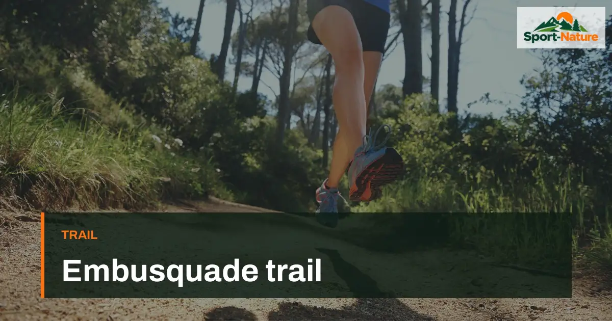 Embusquade trail