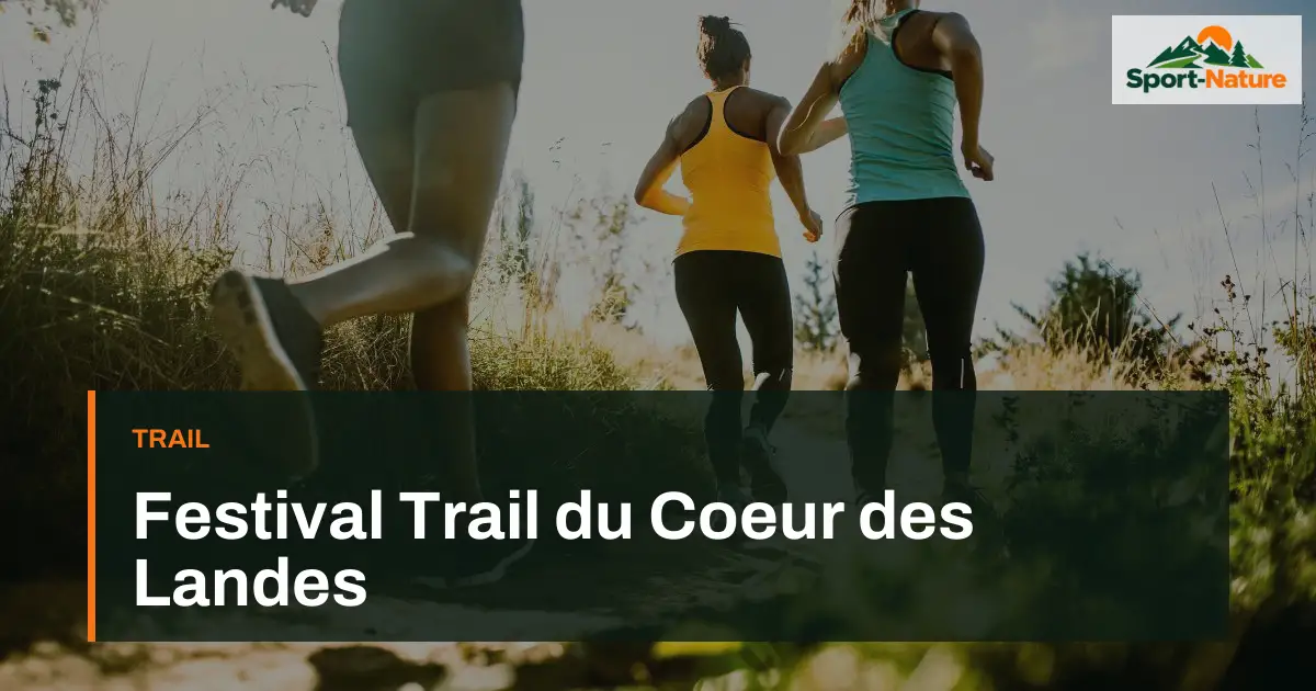 Festival Trail du Coeur des Landes