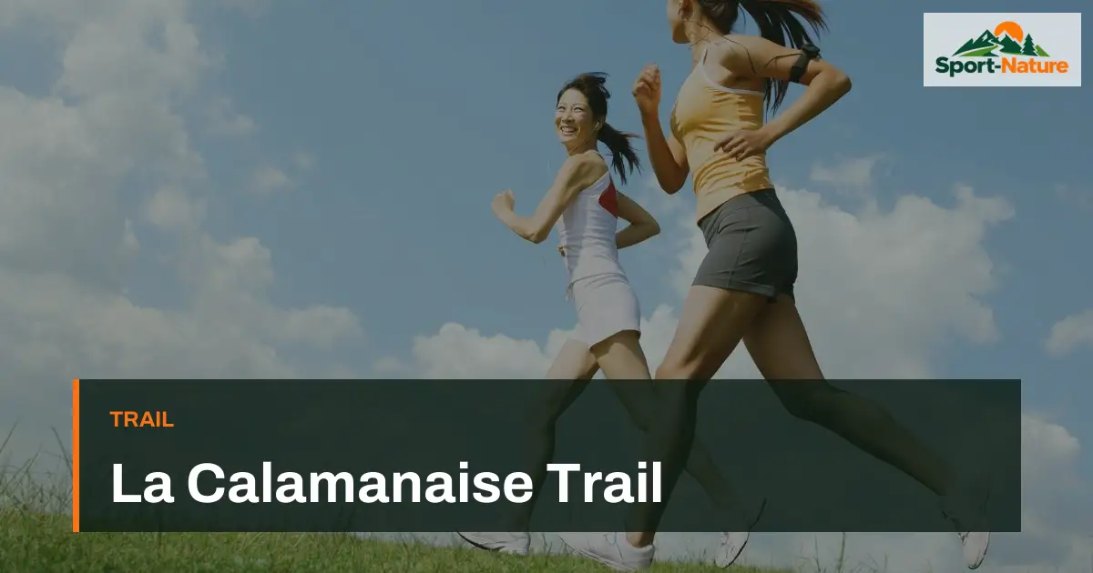 La Calamanaise Trail