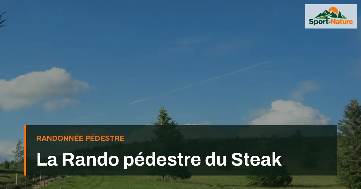 La Rando pédestre du Steak