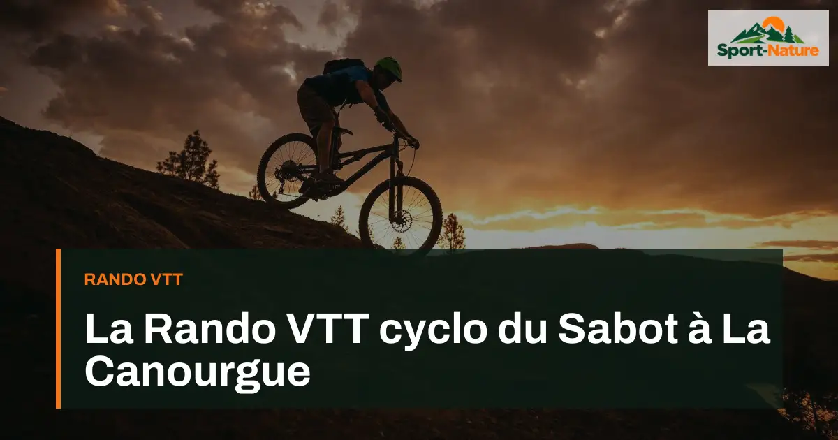 La Rando VTT cyclo du Sabot à La Canourgue