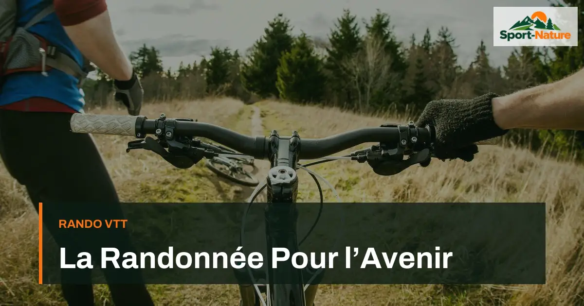 La Randonnée Pour l’Avenir