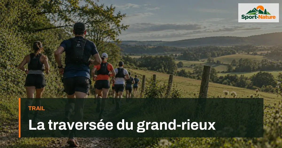 La traversée du grand-rieux