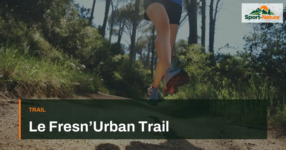Le Fresn’Urban Trail