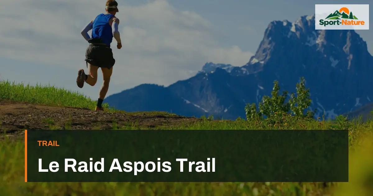 Le Raid Aspois Trail