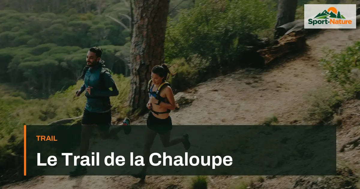 Le Trail de la Chaloupe