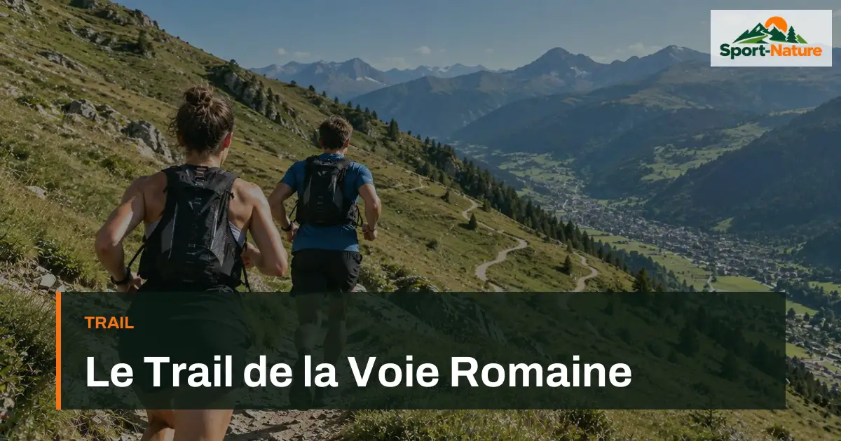 Le Trail de la Voie Romaine