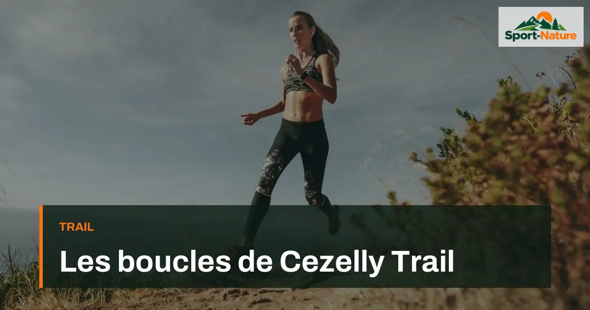 Les boucles de Cezelly Trail