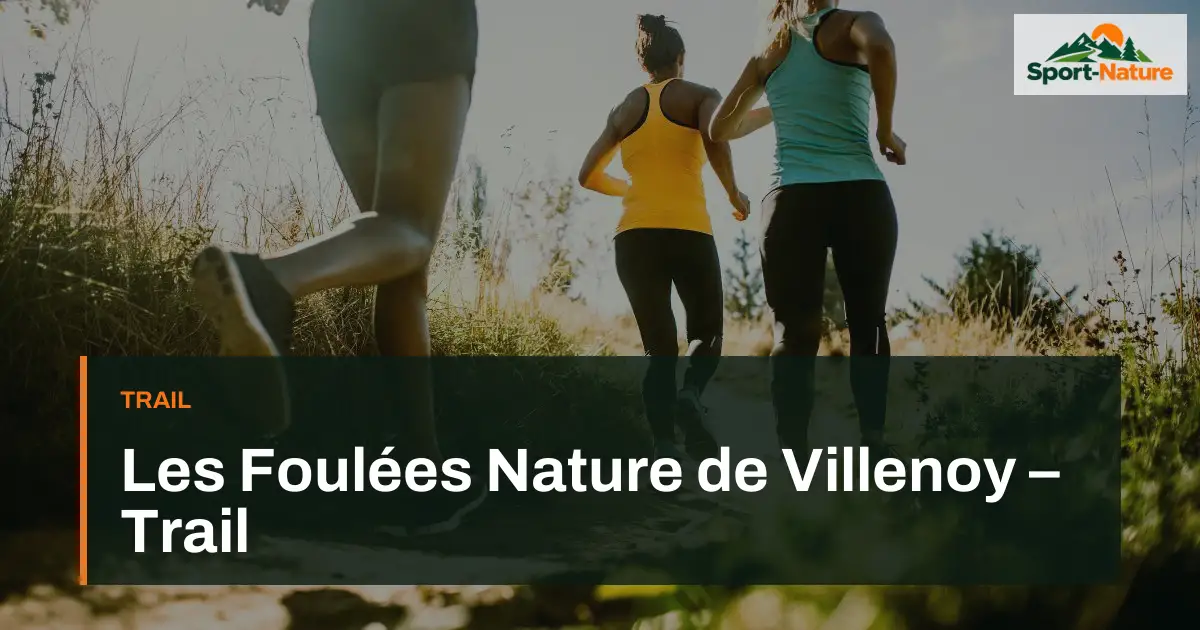 Les Foulées Nature de Villenoy – Trail
