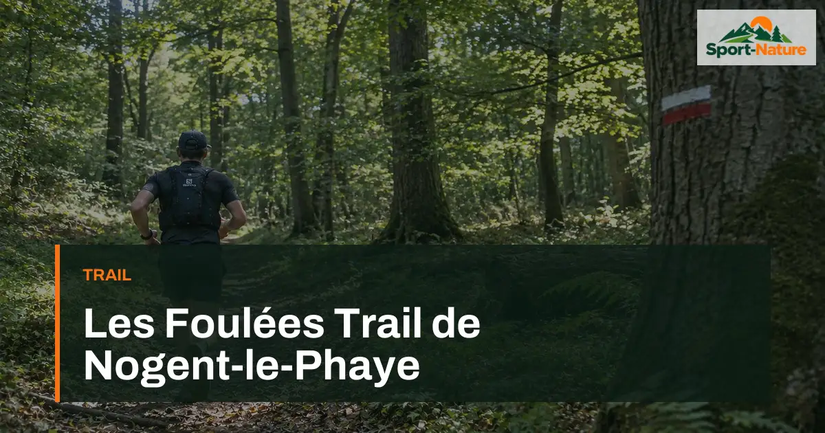 Les Foulées Trail de Nogent-le-Phaye