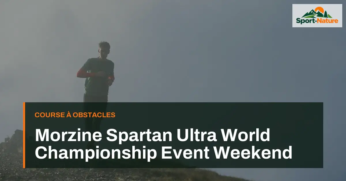Morzine Spartan Ultra World Championship Event Weekend