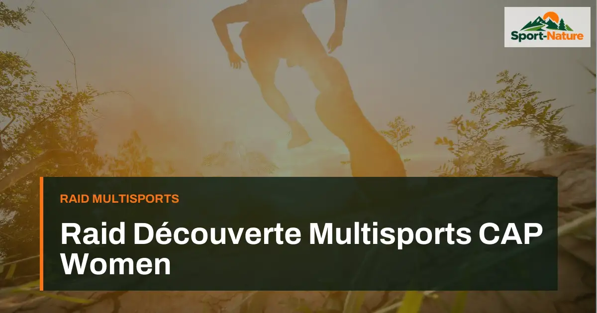 Raid Découverte Multisports CAP Women