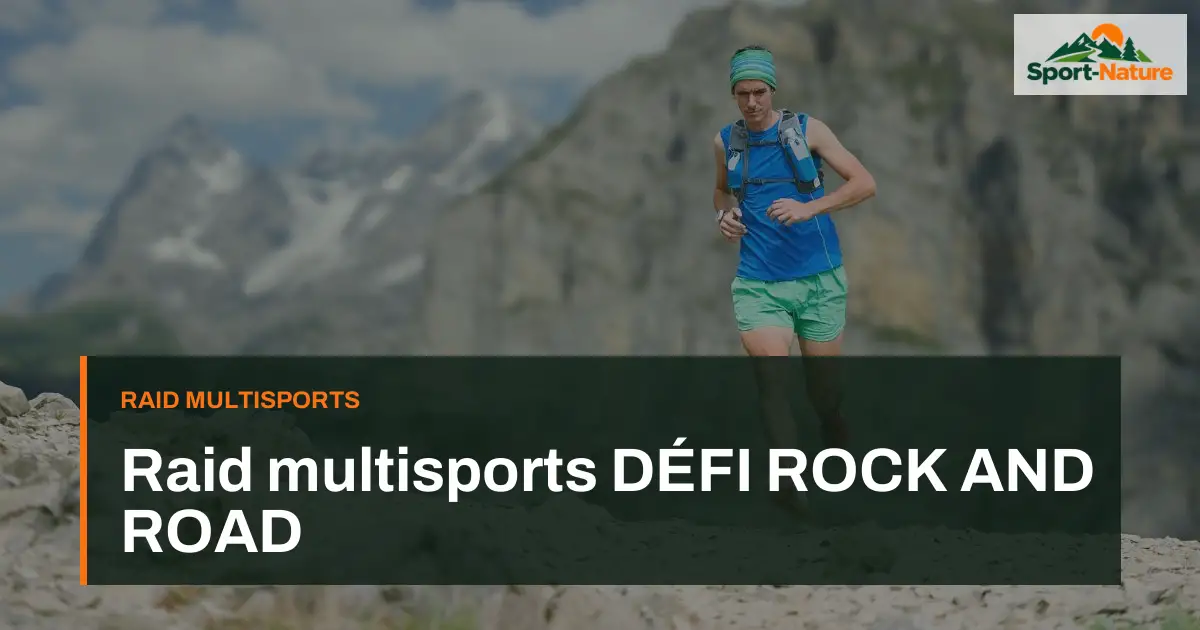 Raid multisports DÉFI ROCK AND ROAD
