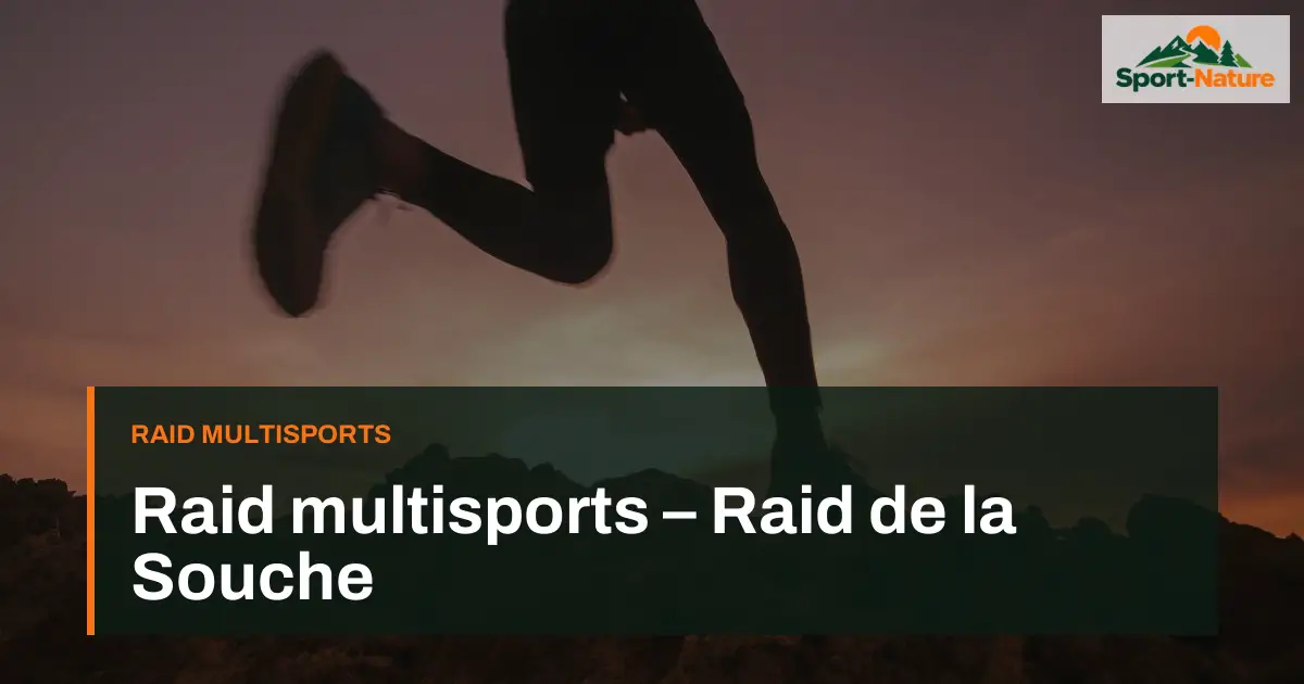 Raid multisports – Raid de la Souche