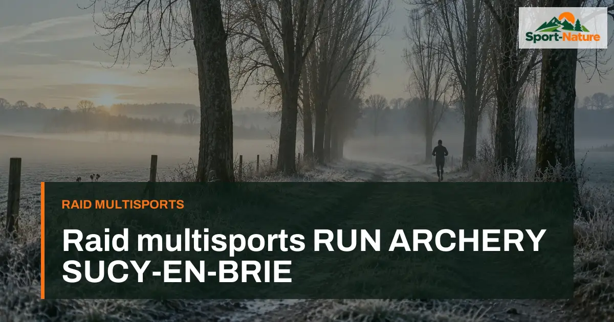 Raid multisports RUN ARCHERY SUCY-EN-BRIE