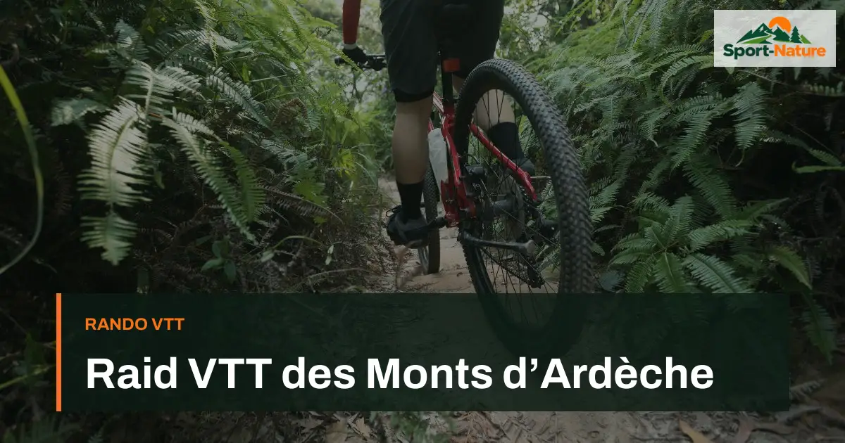 Raid VTT des Monts d’Ardèche