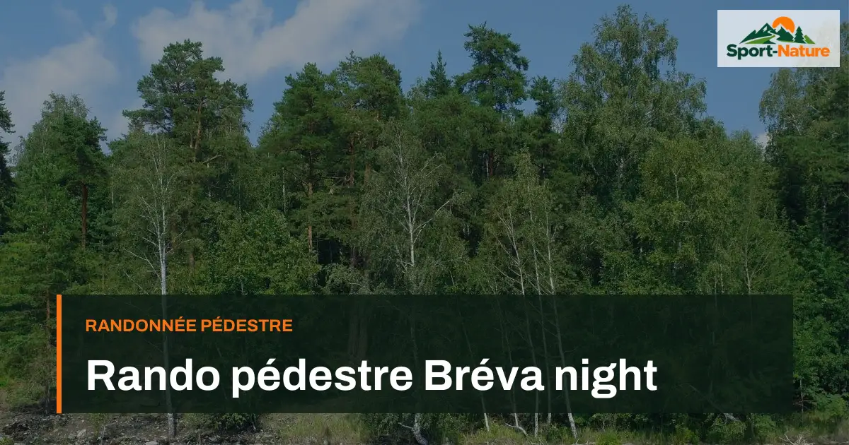 Rando pédestre Bréva night