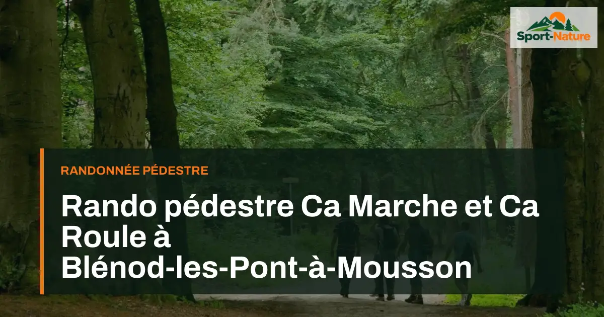 Rando pédestre Ca Marche et Ca Roule à Blénod-les-Pont-à-Mousson