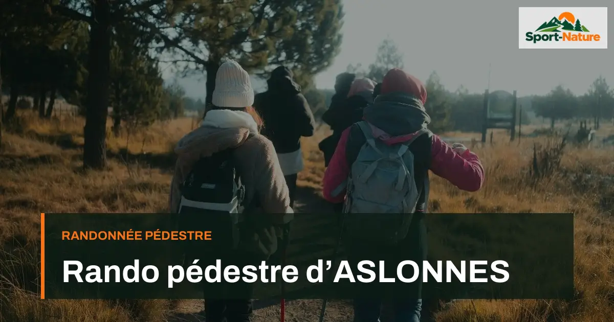 Rando pédestre d’ASLONNES
