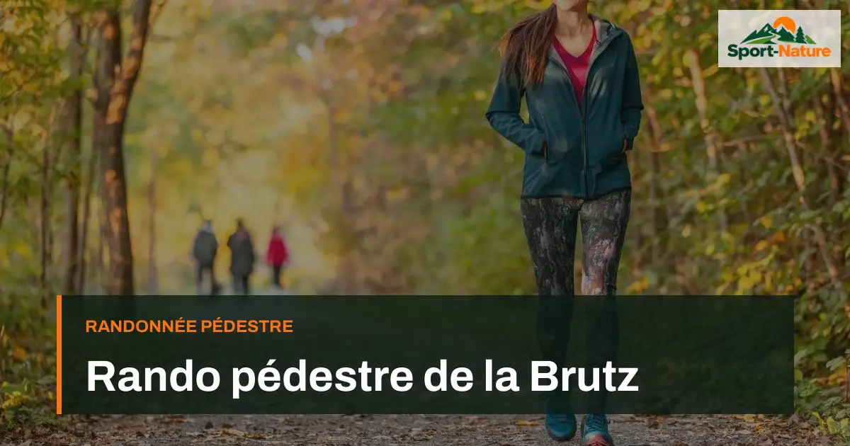 Rando pédestre de la Brutz