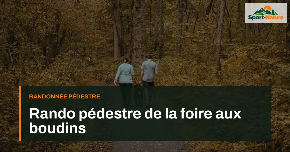 Rando pédestre de la foire aux boudins