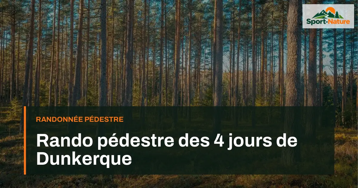 Rando pédestre des 4 jours de Dunkerque