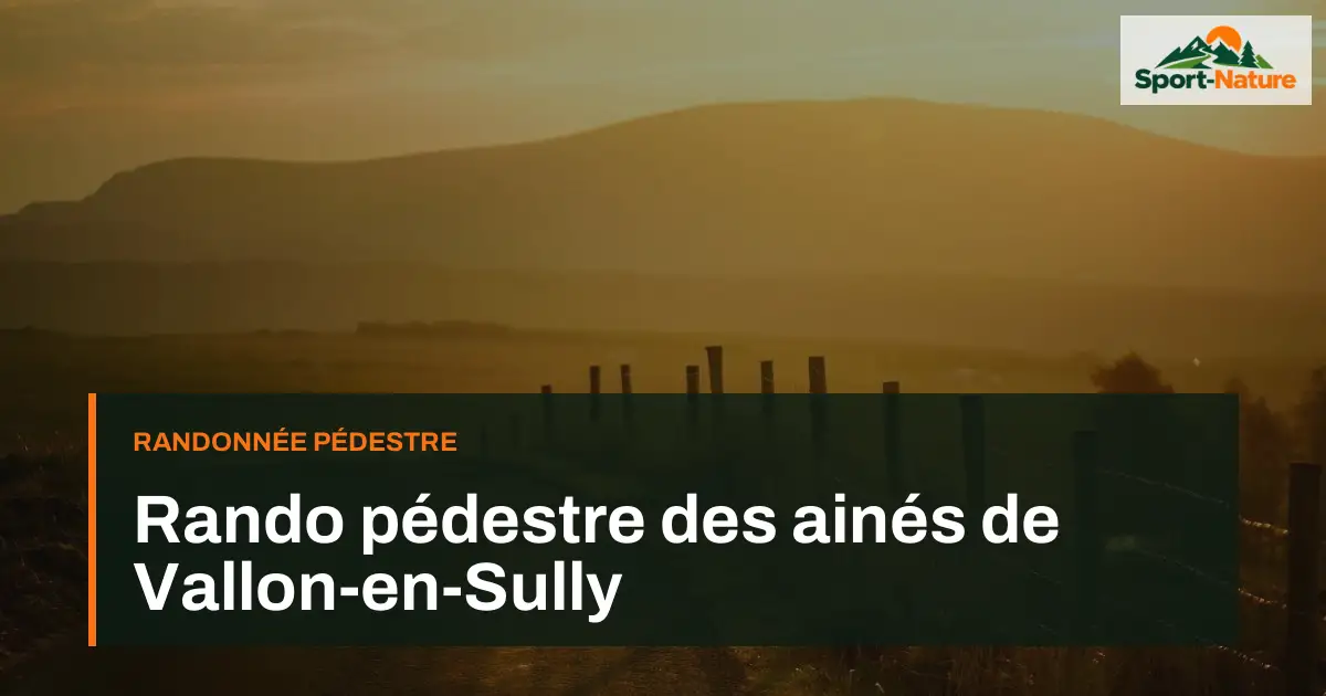 Rando pédestre des ainés de Vallon-en-Sully