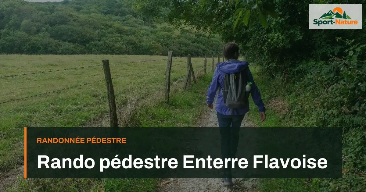 Rando pédestre Enterre Flavoise