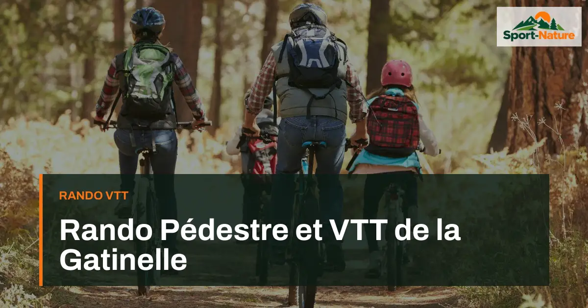 Rando Pédestre et VTT de la Gatinelle