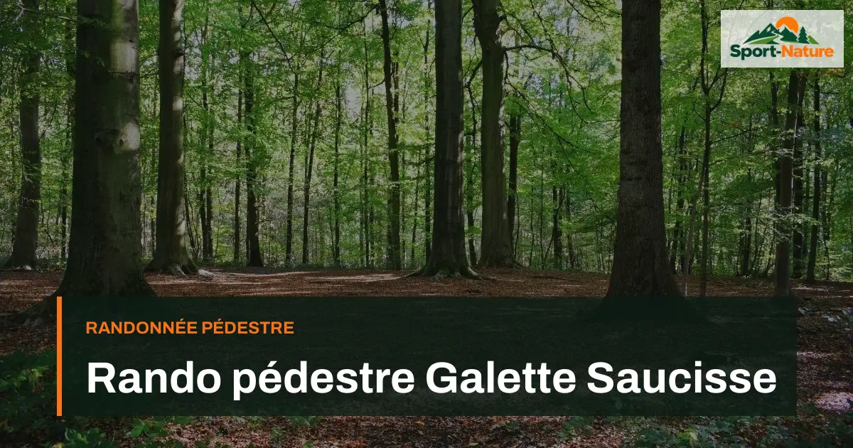 Rando pédestre Galette Saucisse