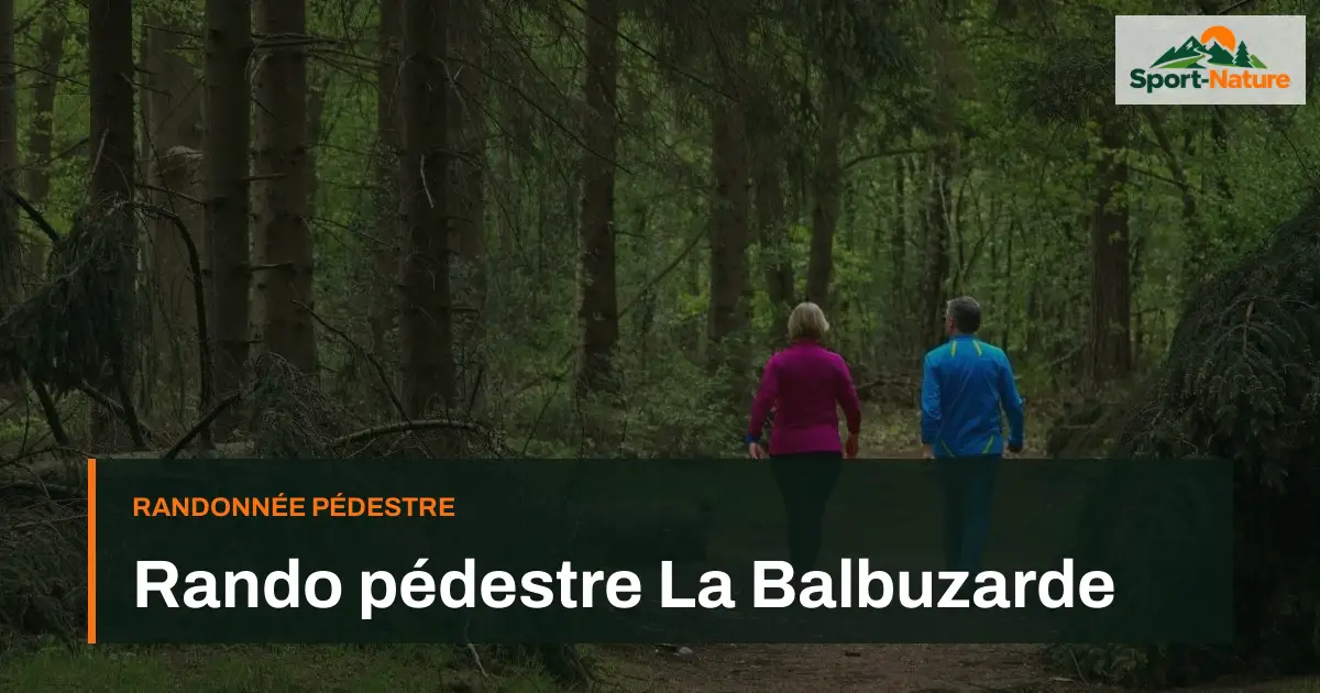 Rando pédestre La Balbuzarde