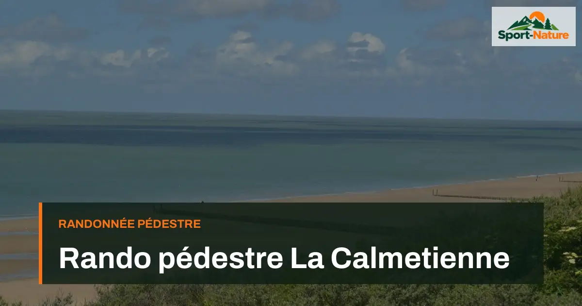 Rando pédestre La Calmetienne