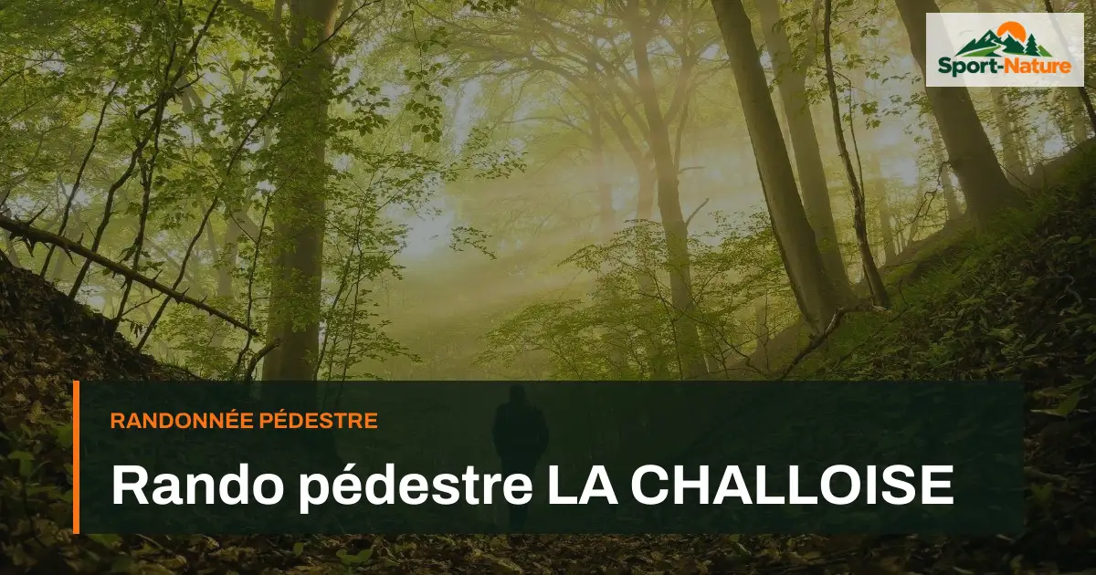 Rando pédestre LA CHALLOISE