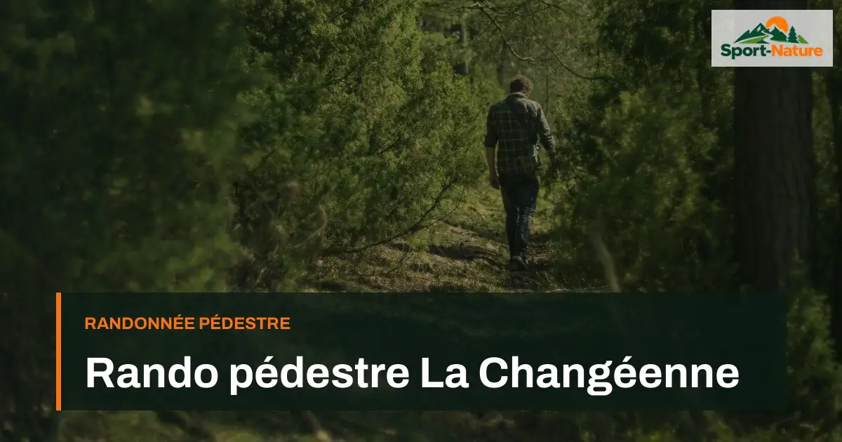 Rando pédestre La Changéenne