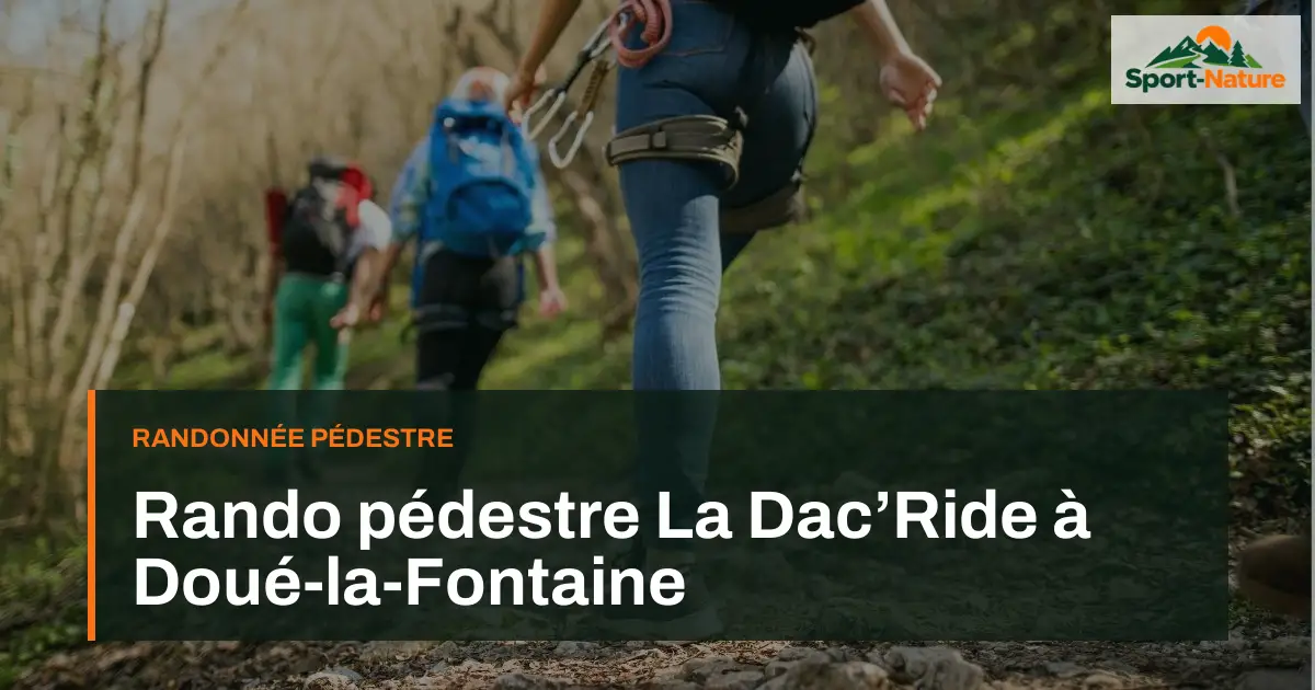 Rando pédestre La Dac’Ride à Doué-la-Fontaine