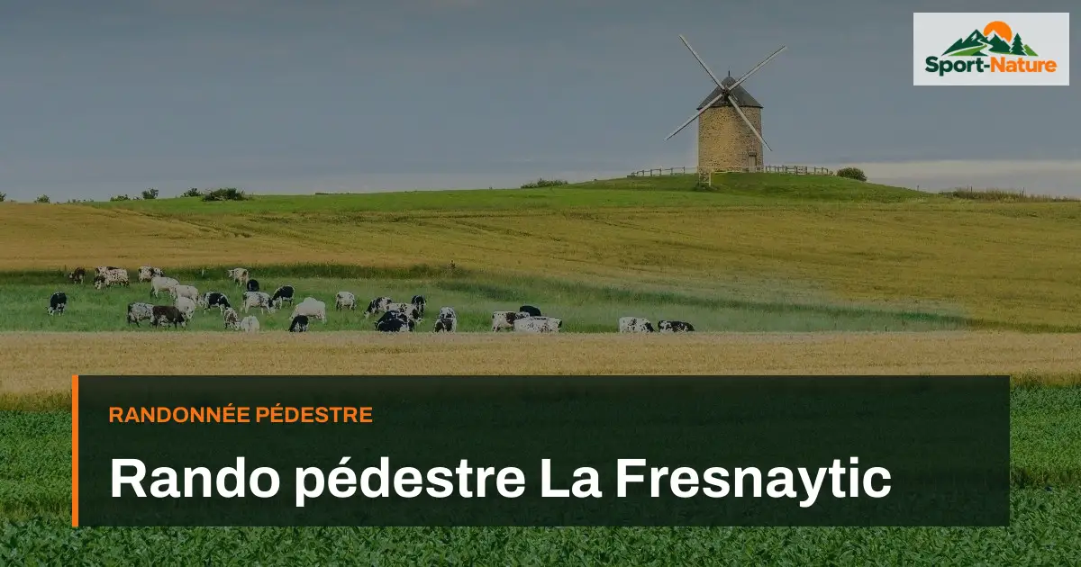 Rando pédestre La Fresnaytic