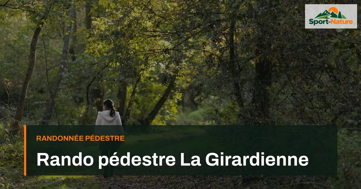 Rando pédestre La Girardienne