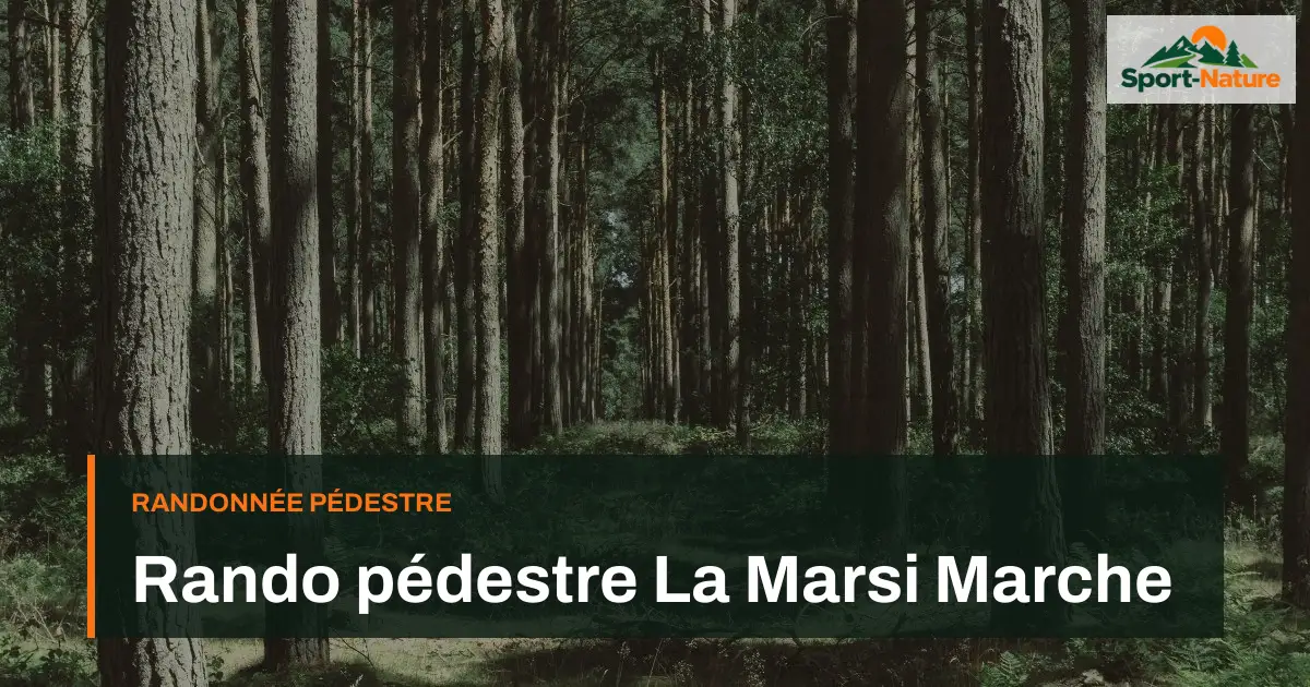 Rando pédestre La Marsi Marche