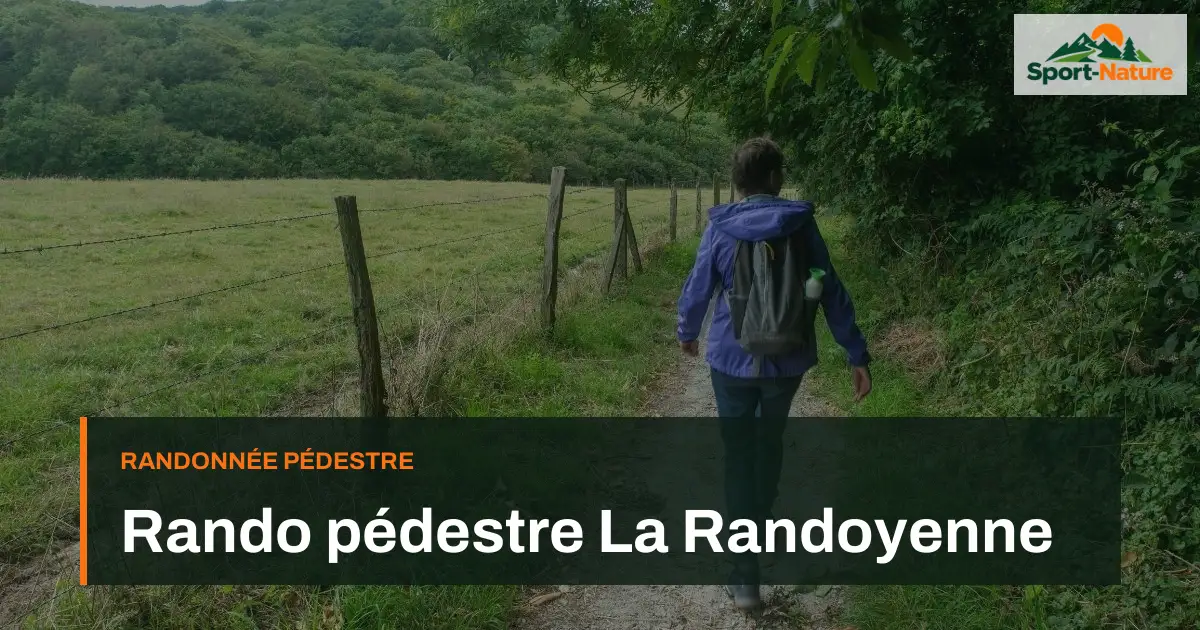 Rando pédestre La Randoyenne