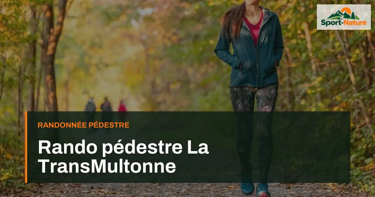Rando pédestre La TransMultonne