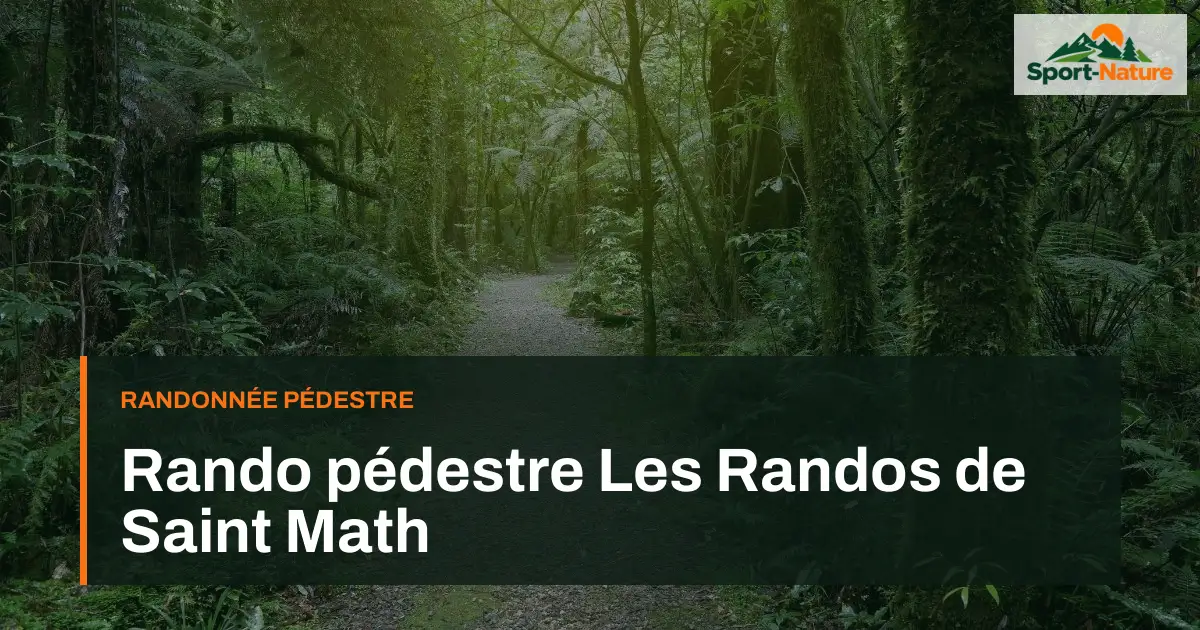 Rando pédestre Les Randos de Saint Math