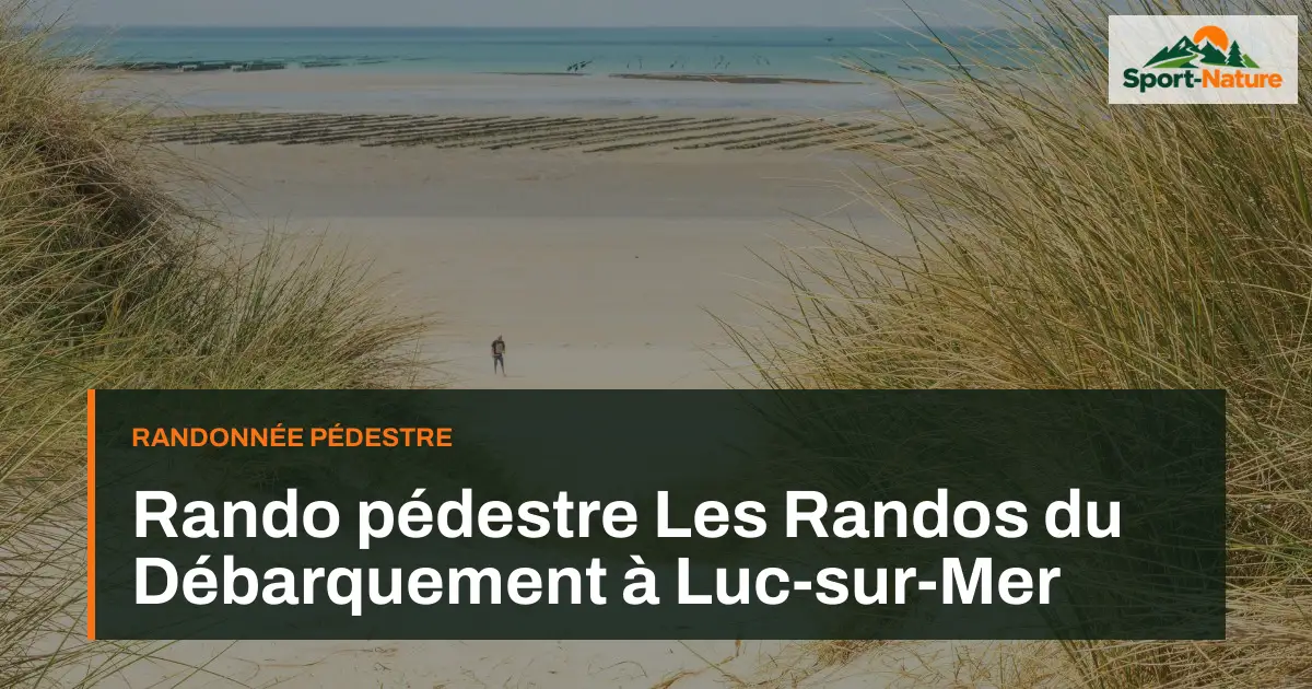 Rando pédestre Les Randos du Débarquement à Luc-sur-Mer