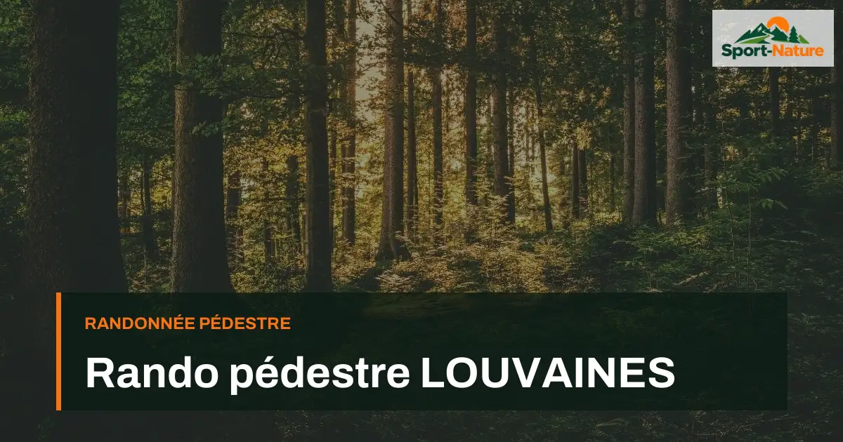 Rando pédestre LOUVAINES