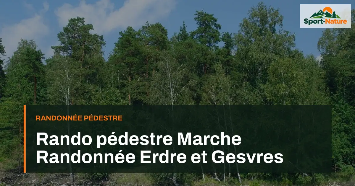 Rando pédestre Marche Randonnée Erdre et Gesvres