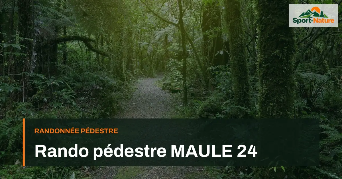 Rando pédestre MAULE 24