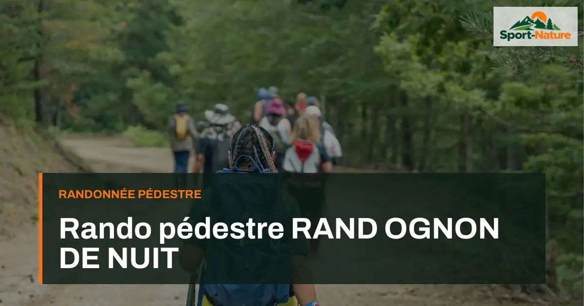 Rando pédestre RAND OGNON DE NUIT