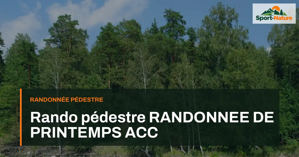 Rando pédestre RANDONNEE DE PRINTEMPS ACC