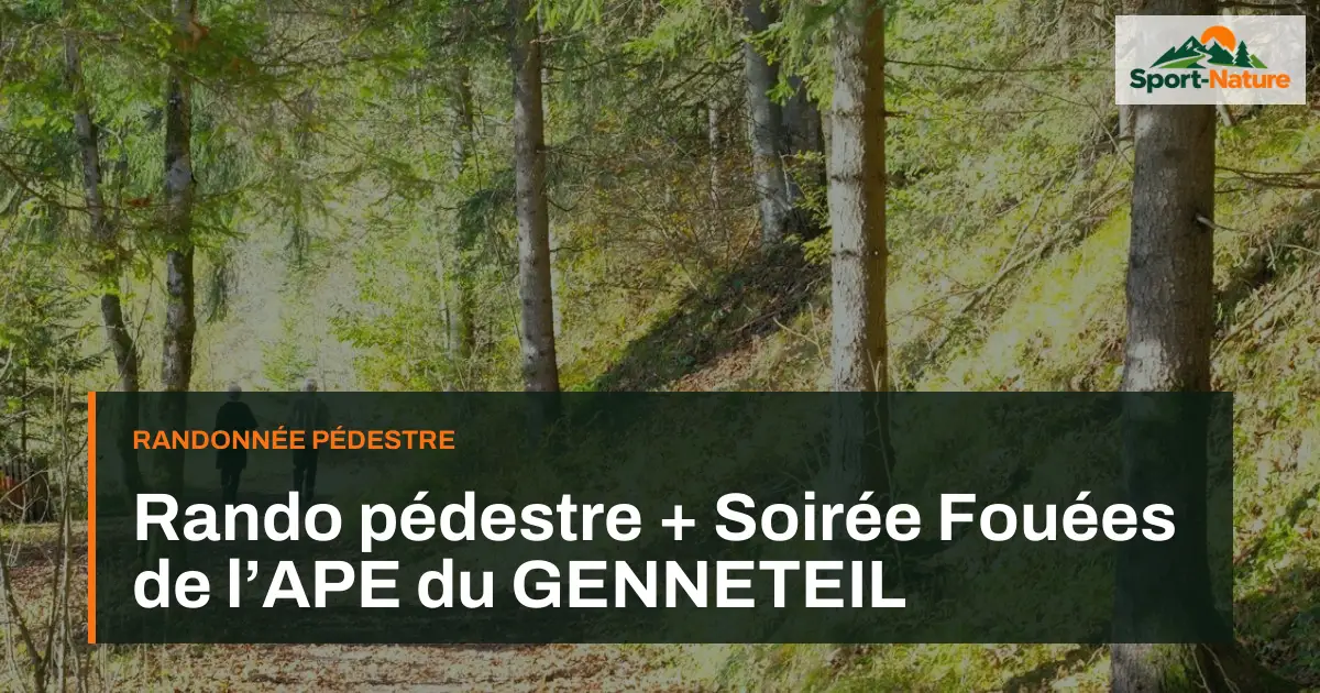 Rando pédestre + Soirée Fouées de l’APE du GENNETEIL